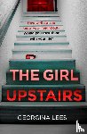 Lees, Georgina - The Girl Upstairs