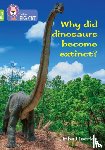 Llewellyn, Claire - Why did dinosaurs become extinct?
