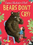 Chichester Clark, Emma - Bears Don’t Cry!