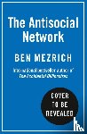 Mezrich, Ben - The Antisocial Network