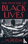 Cobb, Jelani, Remnick, David - The Matter of Black Lives