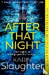 Slaughter, Karin - After That Night