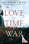 Chinn, Adrienne - Love in a Time of War