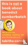 Carvan, Tabitha - This is Not a Book About Benedict Cumberbatch