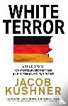 Kushner, Jacob - White Terror