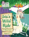 Baker, Catherine - Iris's Wild Ride