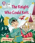 Heapy, Teresa - The Knight Who Could Knit