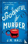 Hall, J.M. - A Spoonful of Murder