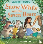 Rosen, Michael - Snow White and the Seven Bears