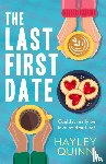 Quinn, Hayley - The Last First Date