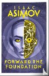 Asimov, Isaac - Forward the Foundation