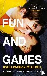McHugh, John Patrick - Fun and Games