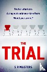 Masters, S. R. - The Trial