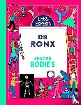 Ronx, Dr - Amazing Bodies