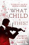 MacBird, Bonnie - A What Child is This?