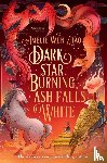 Zhao, Amelie Wen - Dark Star Burning, Ash Falls White