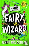 McLachlan, Jenny - Stink: Fairy vs Wizard