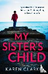 Clarke, Karen - My Sister’s Child