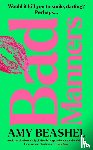 Beashel, Amy - Bad Manners