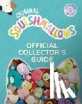 Squishmallows - Squishmallows Official Collectors’ Guide