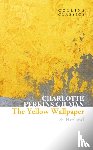 Perkins Gilman, Charlotte - The Yellow Wallpaper & Herland
