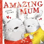 Brown, Alison - Amazing Mum