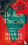 Husain, Mishal - Broken Threads