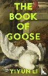 Li, Yiyun - The Book of Goose