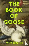 Li, Yiyun - The Book of Goose