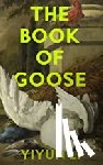 Li, Yiyun - The Book of Goose