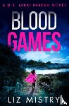 Mistry, Liz - Blood Games