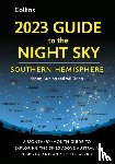 Dunlop, Storm, Tirion, Wil, Collins Astronomy - 2023 Guide to the Night Sky Southern Hemisphere