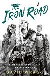 Wragg, David - The Iron Road