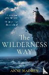 Madden, Anne - The Wilderness Way