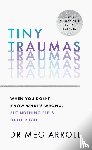 Arroll, Dr Meg - Tiny Traumas