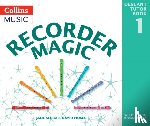 Sebba, Jane, Moses, David - Recorder Magic: Descant Tutor Book 1