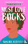 Robinson, Shauna - Must Love Books