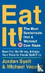 Syatt, Jordan, Vacanti, Michael - Eat It!