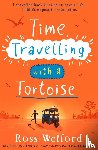Welford, Ross - Time Travelling with a Tortoise