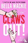 Mackie, Bella - Claws Out!
