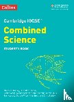 Bradley, Malcolm, Price, Gareth, Chadha, Gurinder, Gardner, Susan - Cambridge IGCSE™ Combined Science Student's Book