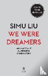 Liu, Simu - We Were Dreamers