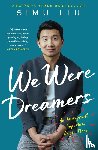 Liu, Simu - We Were Dreamers