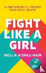 O’Sullivan, Della - Fight Like a Girl