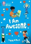 O'Neill, Poppy - I Am Awesome