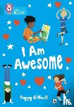 O'Neill, Poppy - I Am Awesome