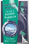 Wills Crofts, Freeman - Inspector French: The End of Andrew Harrison