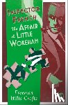 Wills Crofts, Freeman - Inspector French: The Affair at Little Wokeham