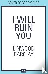Barclay, Linwood - I Will Ruin You