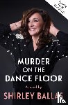 Ballas, Shirley, McClure, Sheila - Murder on the Dance Floor